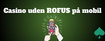 Casino Uden ROFUS En Guide til Spil uden Begrænsninger